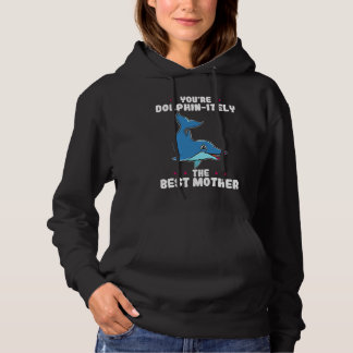 Du bist zweifellos die beste Mutter am Elterntag  Hoodie