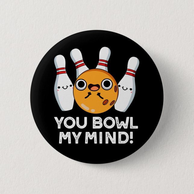 Du bowl My Mind Funny Bowling Pun Dark BG Button (Vorderseite)