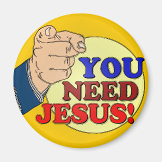 Du brauchst Jesus! Magnet