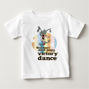 Du brauchst keine Pants für den Siegeszug™ Baby T-shirt