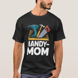 Du brauchst keinen Heimwerker, wenn du eine handwe T-Shirt