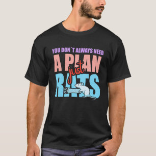 Du brauchst nicht immer einen Plan, nur Rattenkost T-Shirt