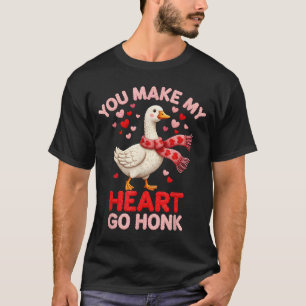 Du bringst mein Herz dazu, Honk Gans Faux-Yarn-Lie T-Shirt