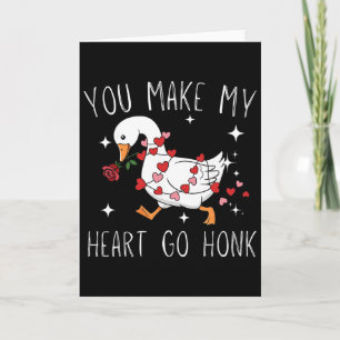 Du bringst mein Herz dazu, Honk Valentinsgans _3 Karte
