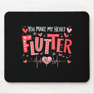 Du bringst mein Herz zum Flattern Herz-Krankenschw Mousepad