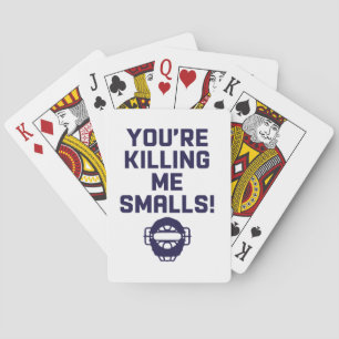 Du bringst mich um, Smalls! Spielkarten