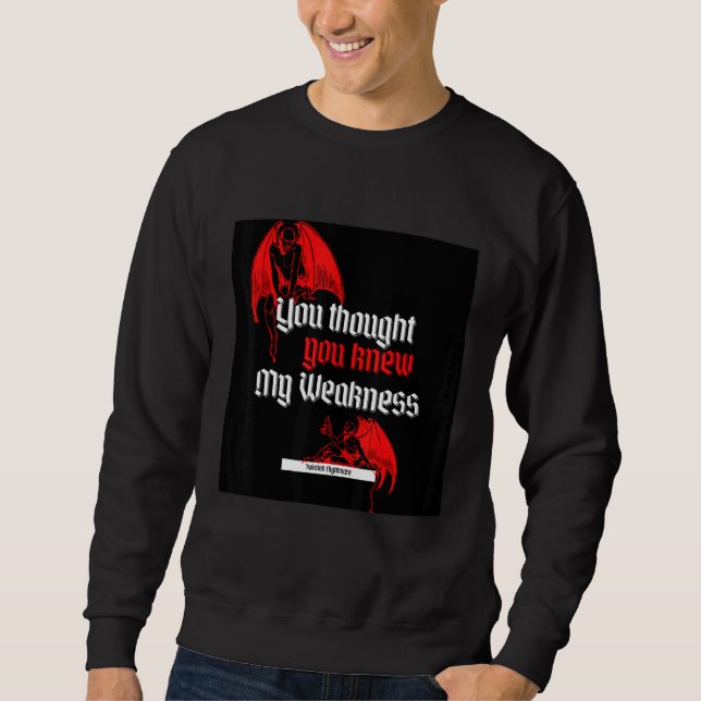 Du dachtest, du wüsstest Bescheid Sweatshirt (Vorderseite)