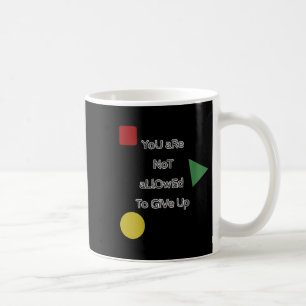 Du darfst nicht aufgeben Motivation Kaffeetasse