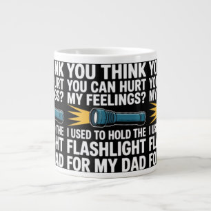 Du denkst, du kannst meine Gefühle verletzen, ich Jumbo-Tasse