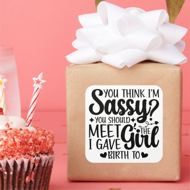 Du denkst, ich bin schüchtern, dass du die lustige quadratischer aufkleber (Party)