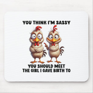 Du denkst, ich sollte dich mit dem Mädchen treffen Mousepad