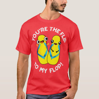 Du Dreht in meinen Niedlichen Slipper Pun 1. T-Shirt