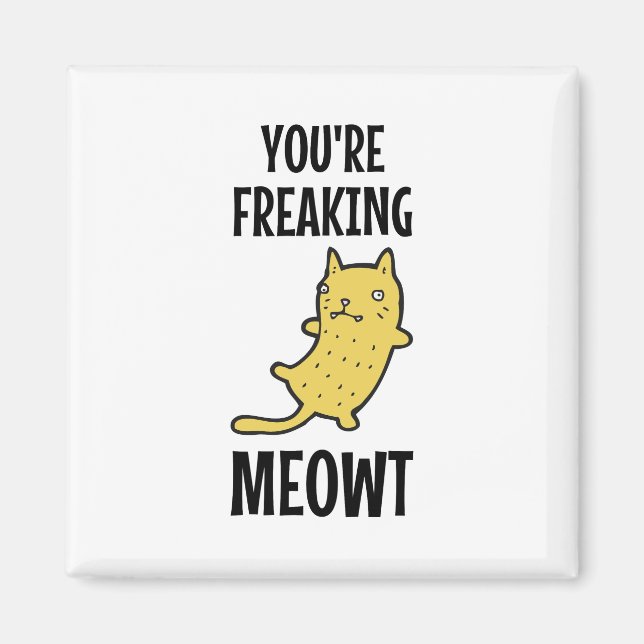 Du erfrischst Meowt Magnet (Vorne)