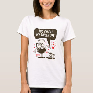 Du erfüllst mein ganzes Leben Weiß Frauen T-Shirt
