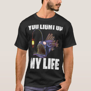 Du erhellst mein Leben Anglerfisch Tiefsee-Anglerf T-Shirt