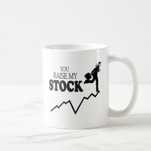 DU ERHÖHST MEINEN AKTIENKURS TASSE
