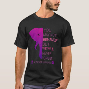 Du erinnerst dich vielleicht nicht, aber ich werde T-Shirt