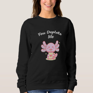 Du erschöpfst mich Introvertierte Freunde Antisozi Sweatshirt