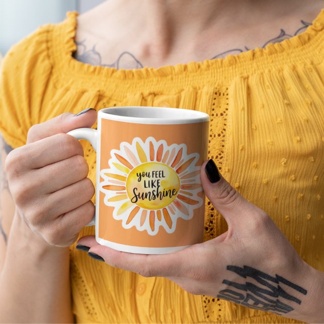 Du fühlst dich wie sonnenscheinige Tasse (Empower someone special with this, "You feel like sunshine" mug! )