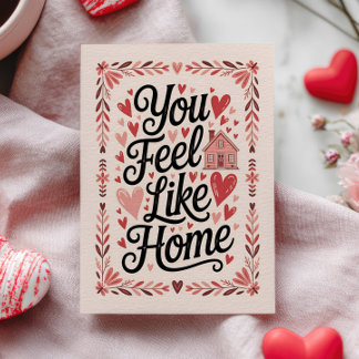 Du fühlst dich wie Zuhause Rosa Eleganter Valentin Postkarte