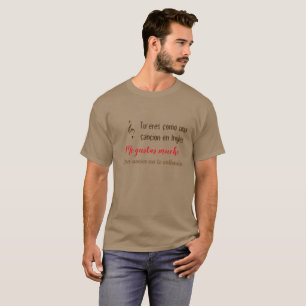 Du gefällst mir sehr, aber manchmal verstehe ich d T-Shirt