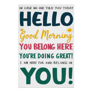 Du gehörst hier - Motivierend Poster am Morgen