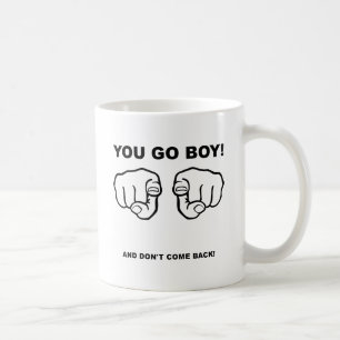 Du gehst, Junge, Lustiger Becher Kaffeetasse