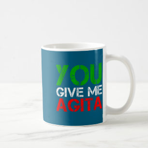 Du gibst mir Agita Humor Zitat Italienisch Kaffeetasse