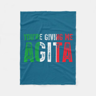Du gibst mir Agita, italienischer Slang-Spruch lus Fleecedecke