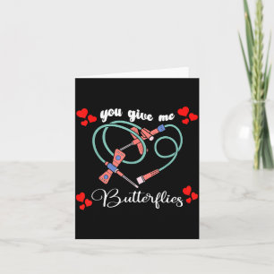 Du gibst mir Schmetterlinge Phlebotomist Pbt Valen Karte