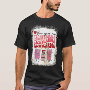 Du gibst mir Tachykardie Intensivstation Krankenpf T-Shirt