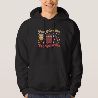 Du gibst mir Tachykardie Phlebotomist Krankenschwe Hoodie