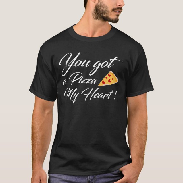 Du got eine Pizza mir Herz T-Shirt (Vorderseite)