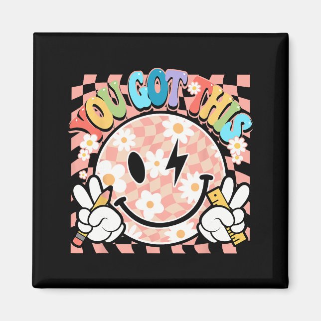 Du Got Groovy Smile Motivierend Testing Day Teac Magnet (Vorne)