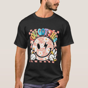 Du Got Groovy Smile Motivierend Testing Day Teac T-Shirt