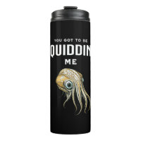 Du Got mich zu Squidding Funny Tintenfisch Puff
