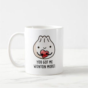 Du Got mir Wonton Mehr Funny Dimsum Pub Kaffeetasse