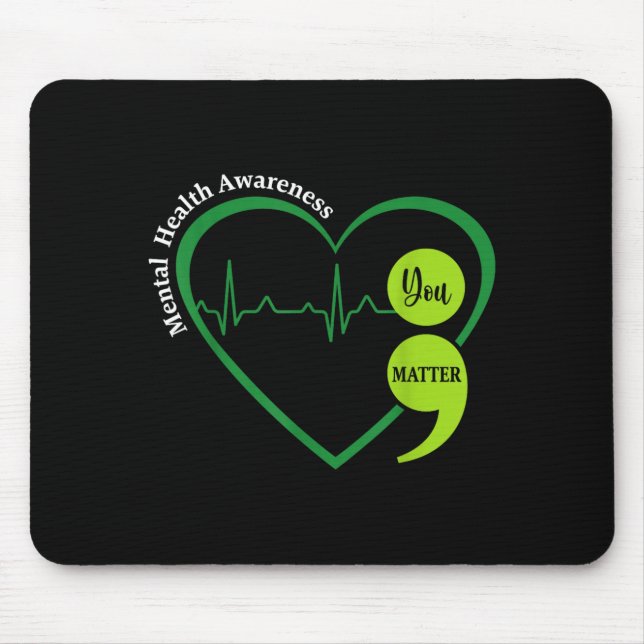 Du Grüner Herz Semikolon Bewusstsein für psychisch Mousepad (Vorne)