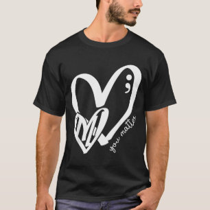 Du Grüner Herz Semikolon Bewusstsein für psychisch T-Shirt