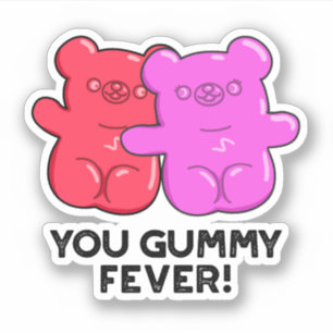 Du Gummy Fever Funny Candy Pub Aufkleber