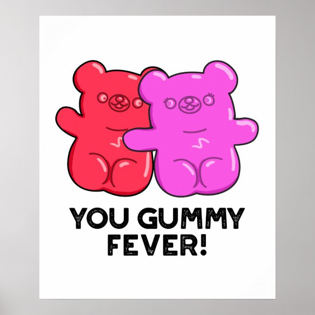 Du Gummy Fever Funny Candy Pub Poster (Vorne)