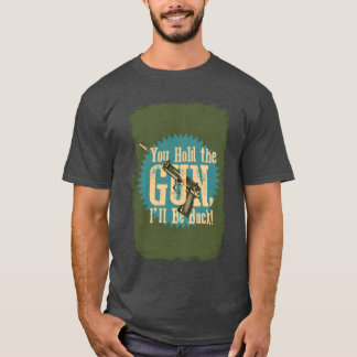 du hältst das Mädchen T-Shirt