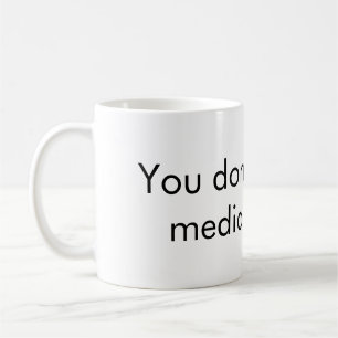 Du hasst die Medien nicht genug Tasse