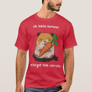 Du hast das lustige Zitat der Guinea vergessen T-Shirt