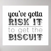 Du hast das Risiko, das Biscuit-Poster zu bekommen