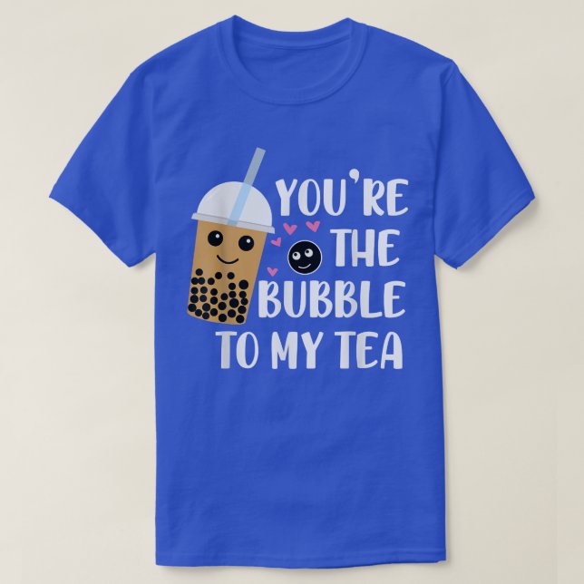Du hast die Blase zu meiner Tea-Partnerlook Boba T T-Shirt (Design vorne)