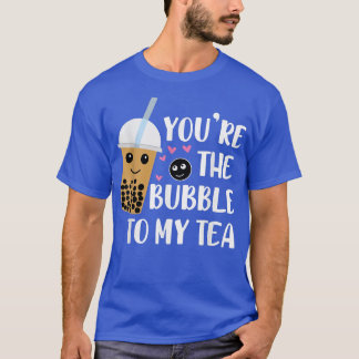 Du hast die Blase zu meiner Tea-Partnerlook Boba T T-Shirt