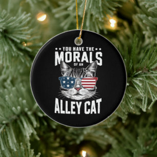 Du hast die Moral eines Witzes mit der Alley Cat Keramik Ornament