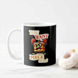 Du hast ein Stück von mir gewollt. Angry cake komi Kaffeetasse