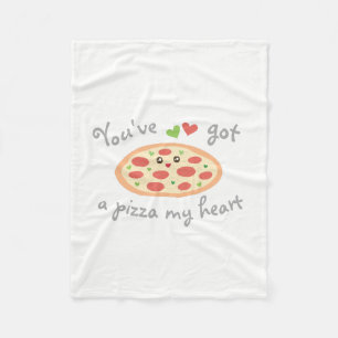 Du hast eine Pizza My Heart Niedlich Funny Liebe P Fleecedecke